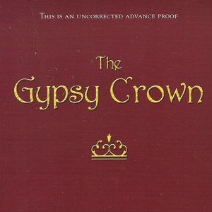 The Gypsy Crown - Advance Proof - Kate Forsyth
